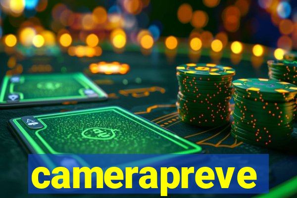 camerapreve