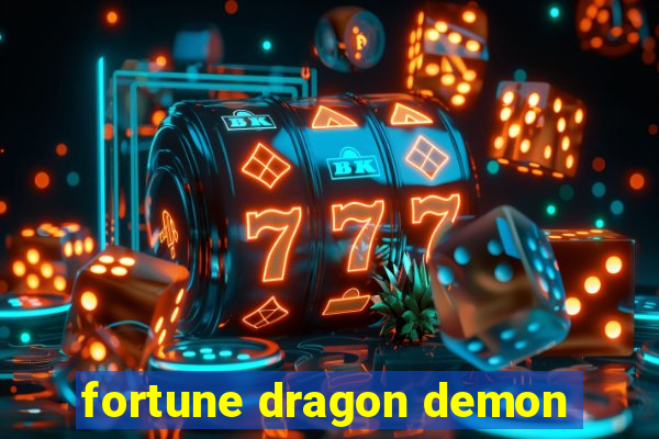 fortune dragon demon