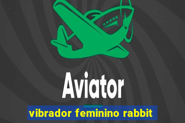 vibrador feminino rabbit