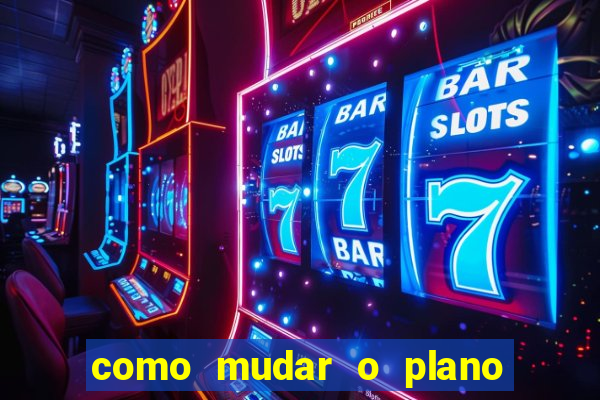 como mudar o plano tim beta mensal para semanal