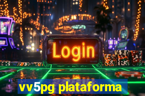 vv5pg plataforma