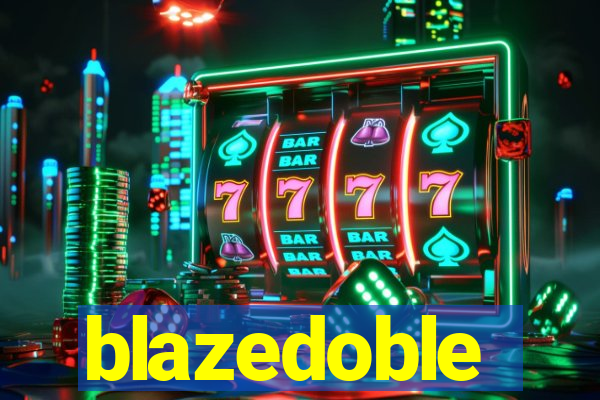 blazedoble