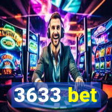 3633 bet