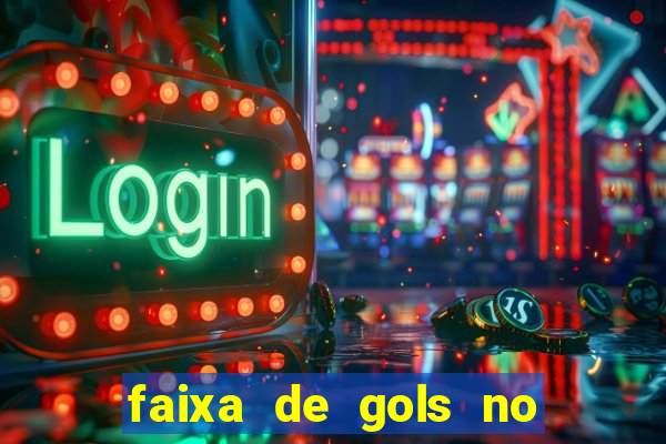 faixa de gols no jogo 2-3 o que significa