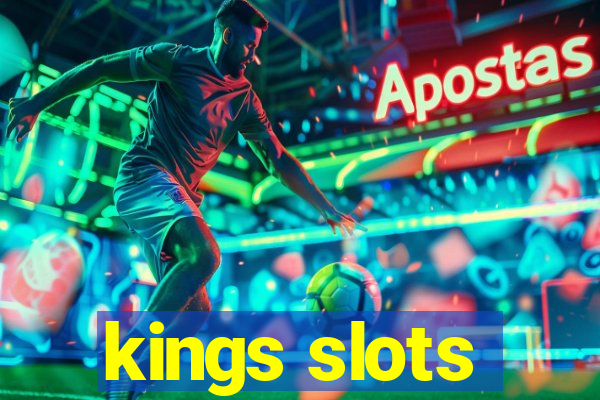 kings slots