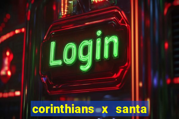 corinthians x santa cruz ao vivo hd