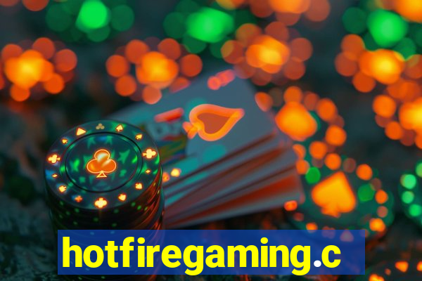hotfiregaming.com