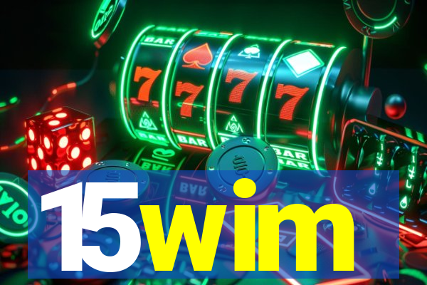 15wim