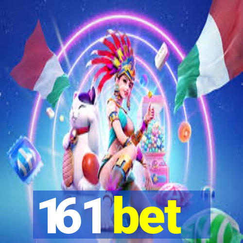 161 bet