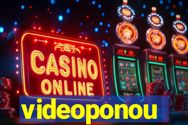 videoponou