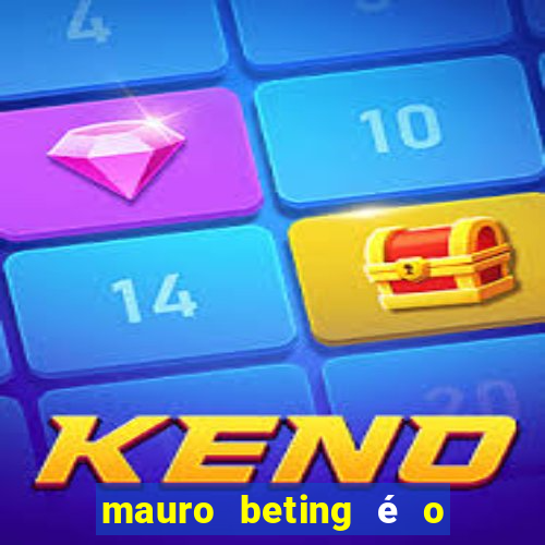 mauro beting é o dono da sportingbet