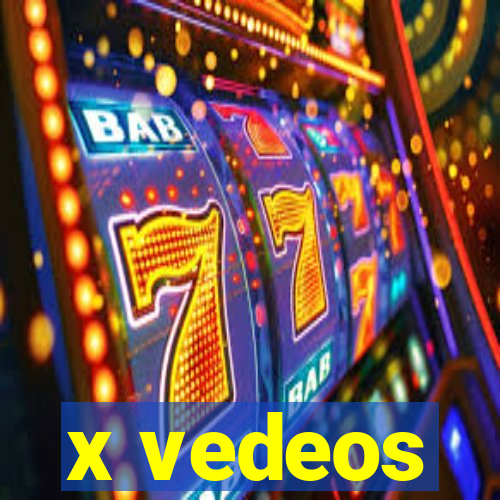 x vedeos