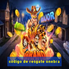 codigo de resgate onebra