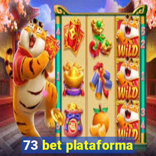 73 bet plataforma