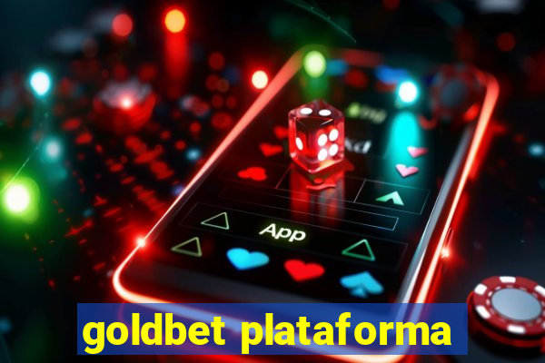 goldbet plataforma