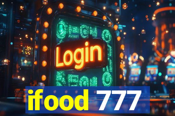 ifood 777