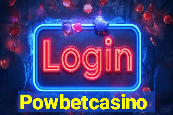 Powbetcasino