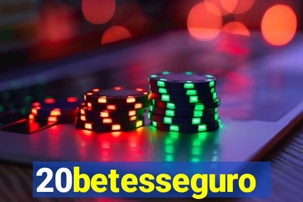 20betesseguro