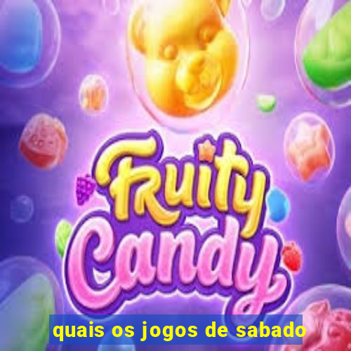 quais os jogos de sabado