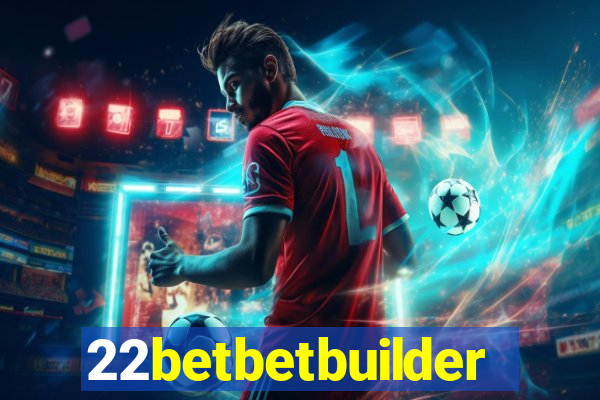 22betbetbuilder