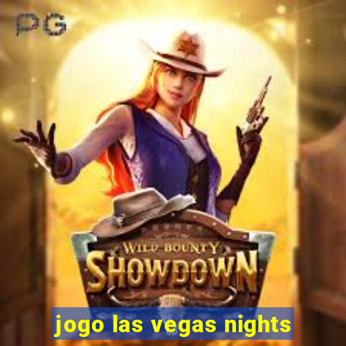 jogo las vegas nights