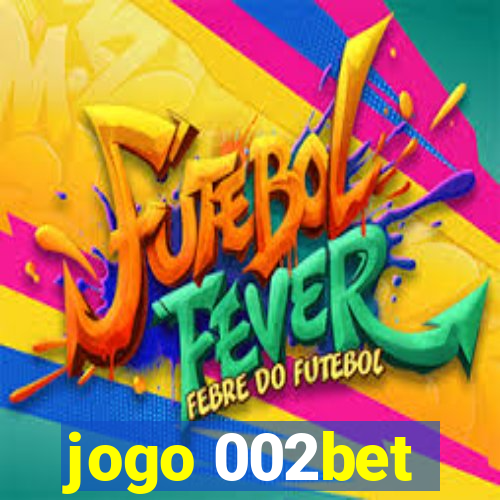 jogo 002bet