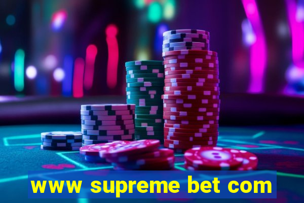 www supreme bet com