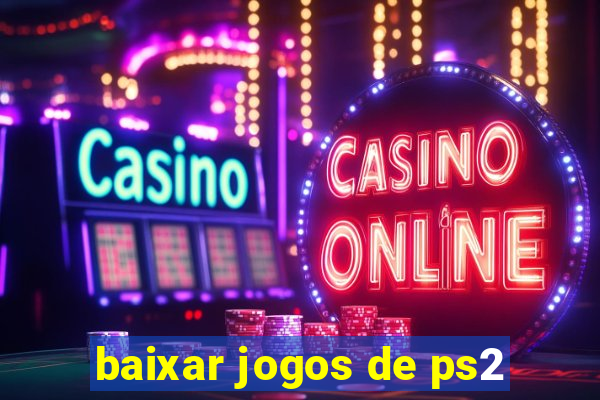 baixar jogos de ps2