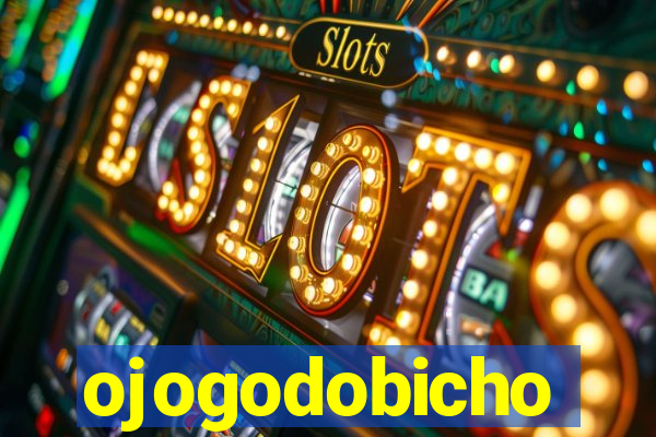 ojogodobicho