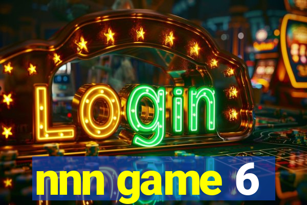 nnn game 6