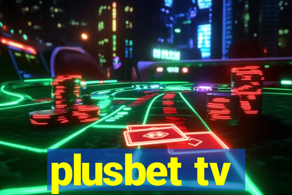 plusbet tv