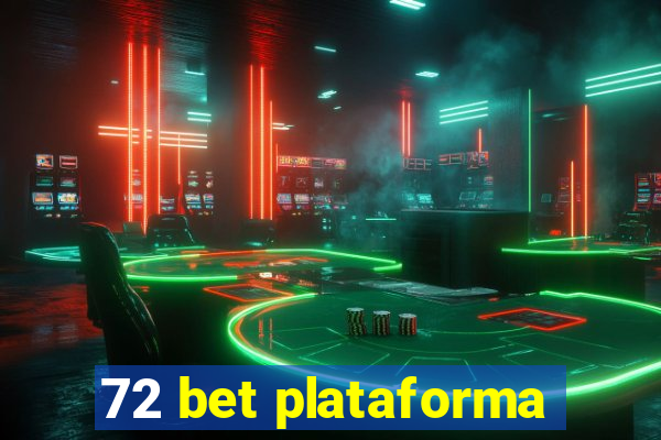72 bet plataforma