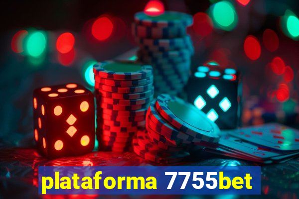 plataforma 7755bet