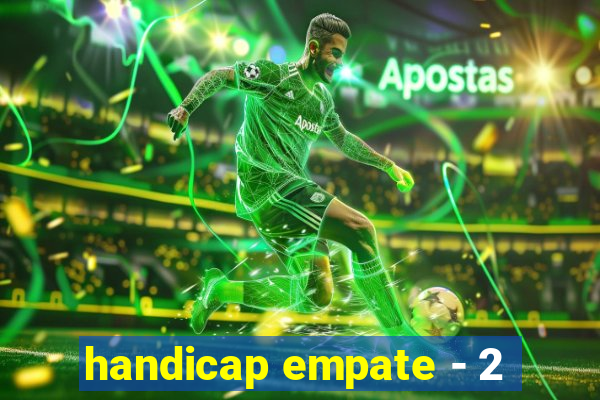 handicap empate - 2