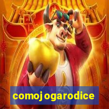 comojogarodice