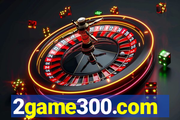 2game300.com