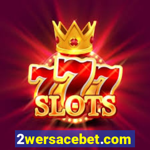 2wersacebet.com