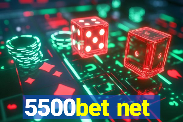 5500bet net