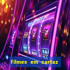 filmes em cartaz no macapá shopping