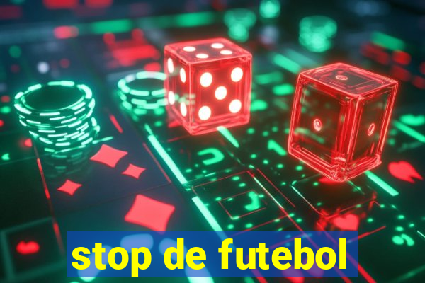 stop de futebol