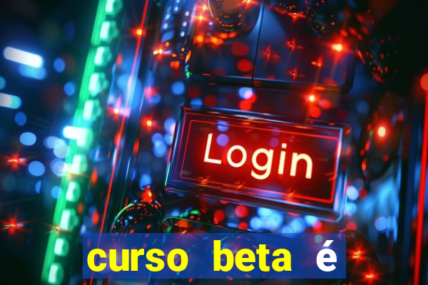 curso beta é reconhecido pelo mec