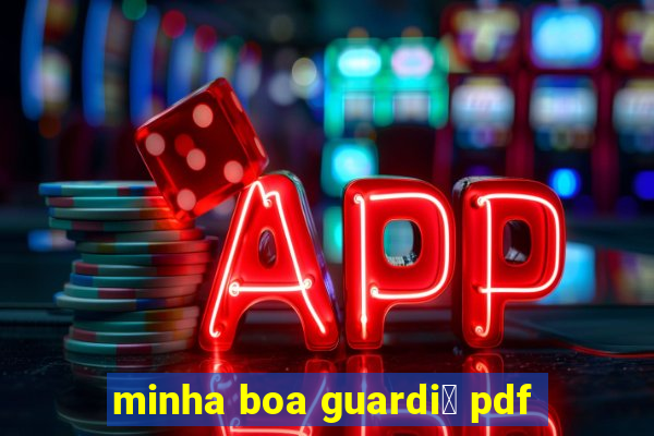 minha boa guardi鑼 pdf