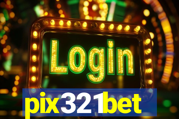 pix321bet