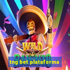 tng bet plataforma