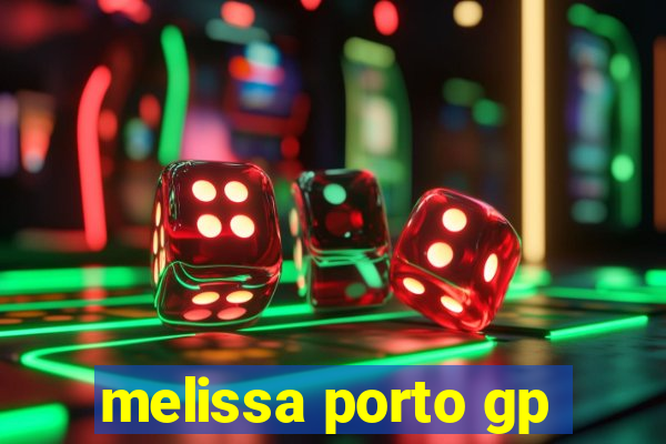 melissa porto gp