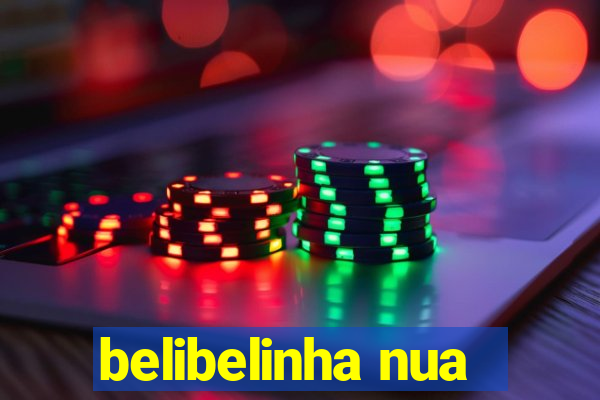 belibelinha nua