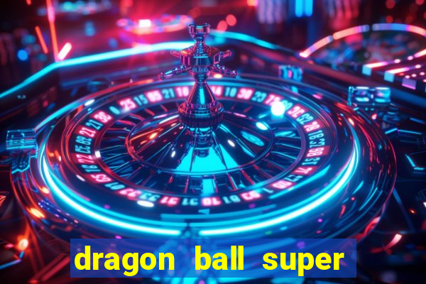 dragon ball super super hero rede canais