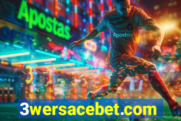 3wersacebet.com