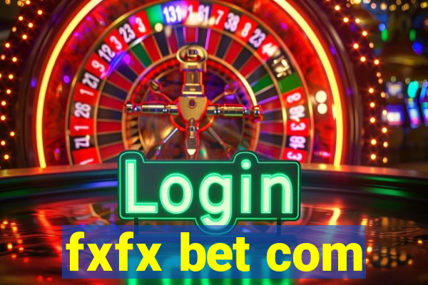 fxfx bet com