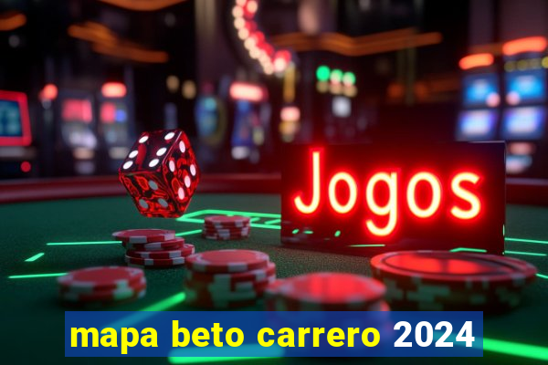 mapa beto carrero 2024